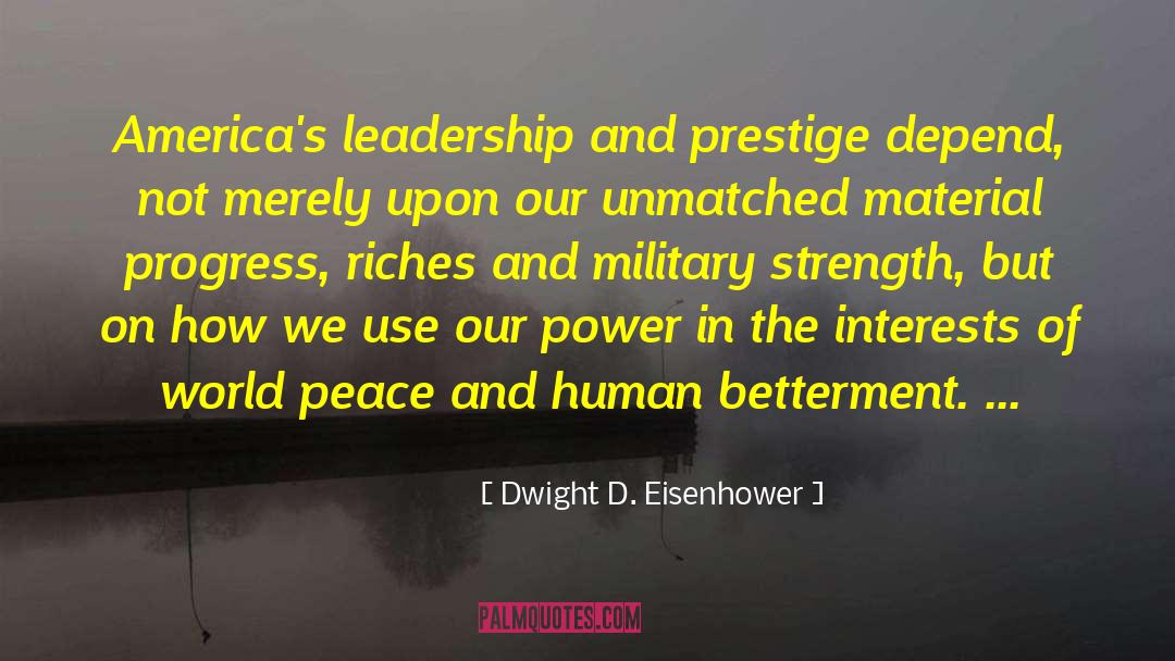 Betterment quotes by Dwight D. Eisenhower