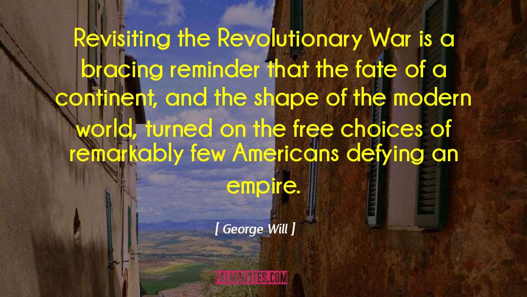 Betting On Fate quotes by George Will