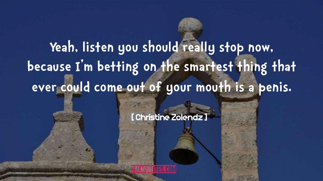Betting quotes by Christine Zolendz
