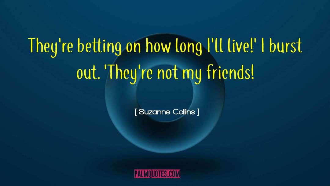 Betting quotes by Suzanne Collins