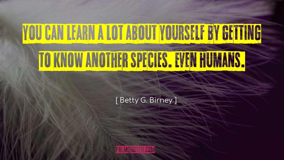 Betty Dravis quotes by Betty G. Birney