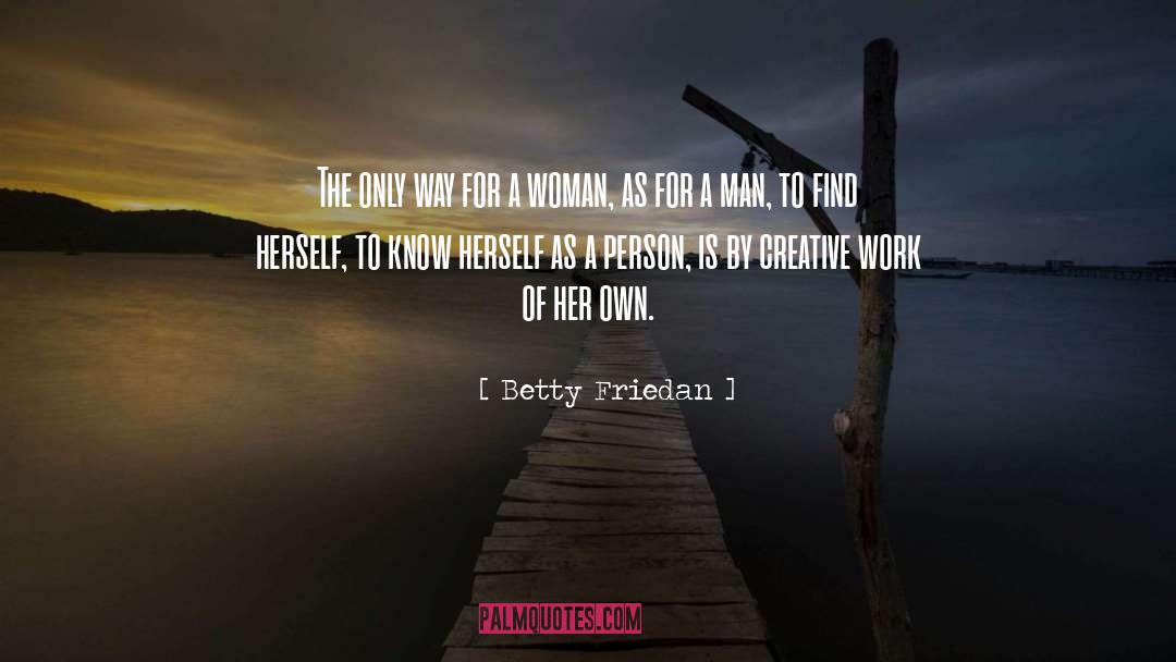 Betty Friedan quotes by Betty Friedan