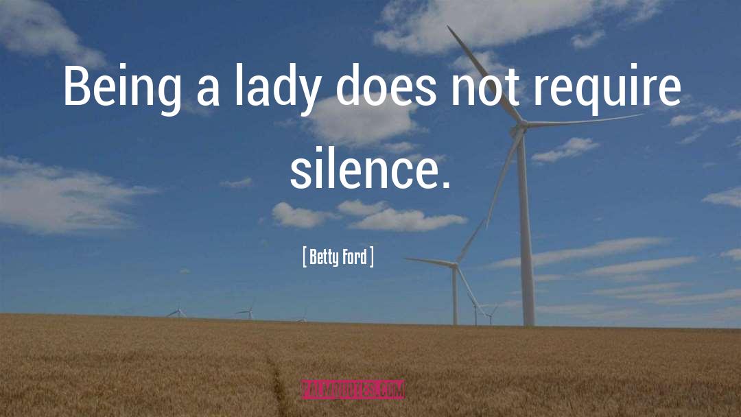 Betty quotes by Betty Ford