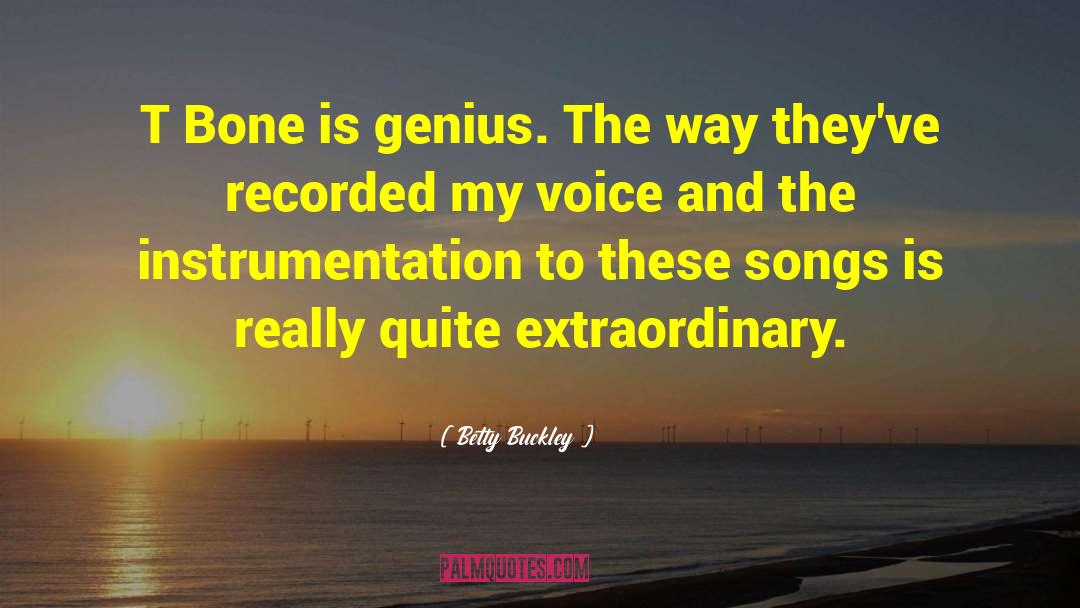 Betty quotes by Betty Buckley