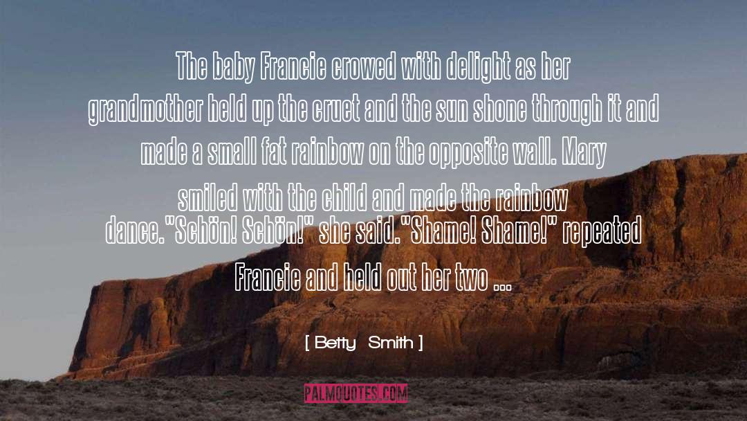 Betty quotes by Betty  Smith