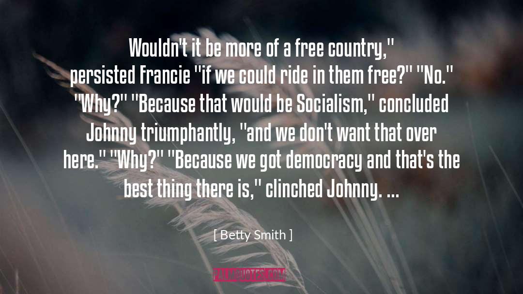 Betty Smith quotes by Betty Smith