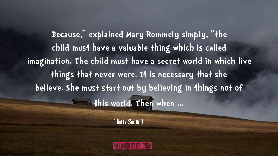 Betty Smith quotes by Betty Smith