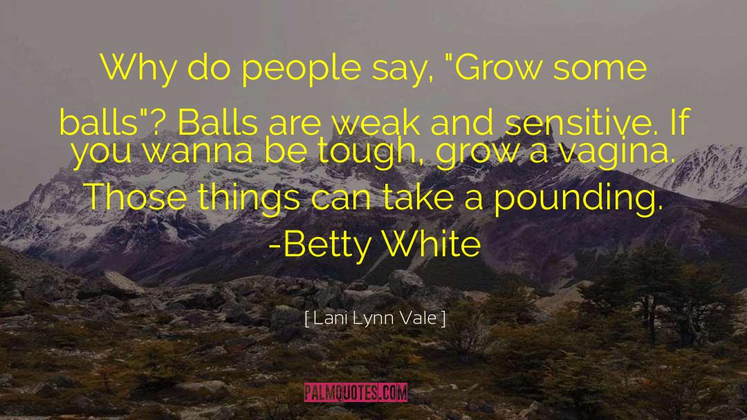 Betty White quotes by Lani Lynn Vale
