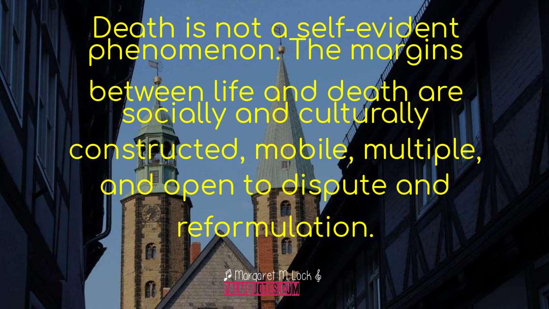 Between Life And Death quotes by Margaret M. Lock