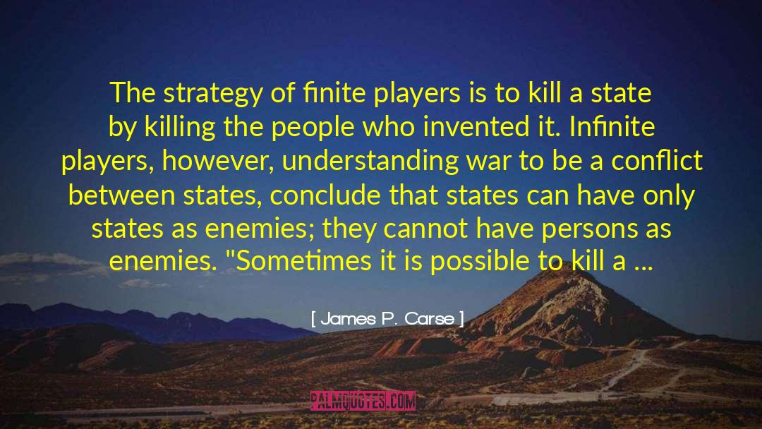 Between States quotes by James P. Carse