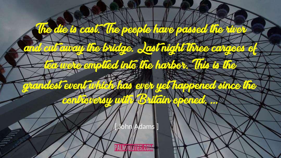 Between The Bridge And The River quotes by John Adams