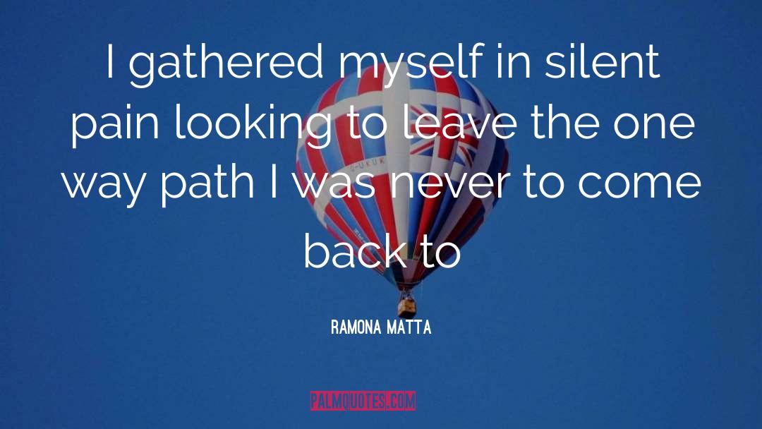 Between The Lines quotes by Ramona Matta