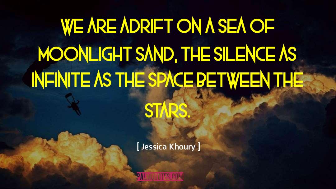 Between The Lives Jessica Shirvington quotes by Jessica Khoury