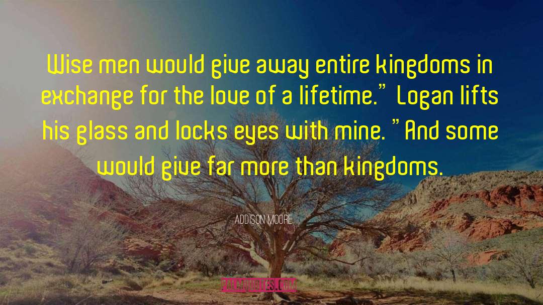 Between Two Kingdoms Quote quotes by Addison Moore