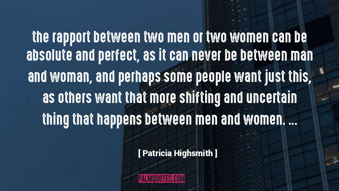 Between Two Kingdoms Quote quotes by Patricia Highsmith