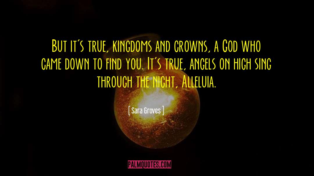 Between Two Kingdoms Quote quotes by Sara Groves