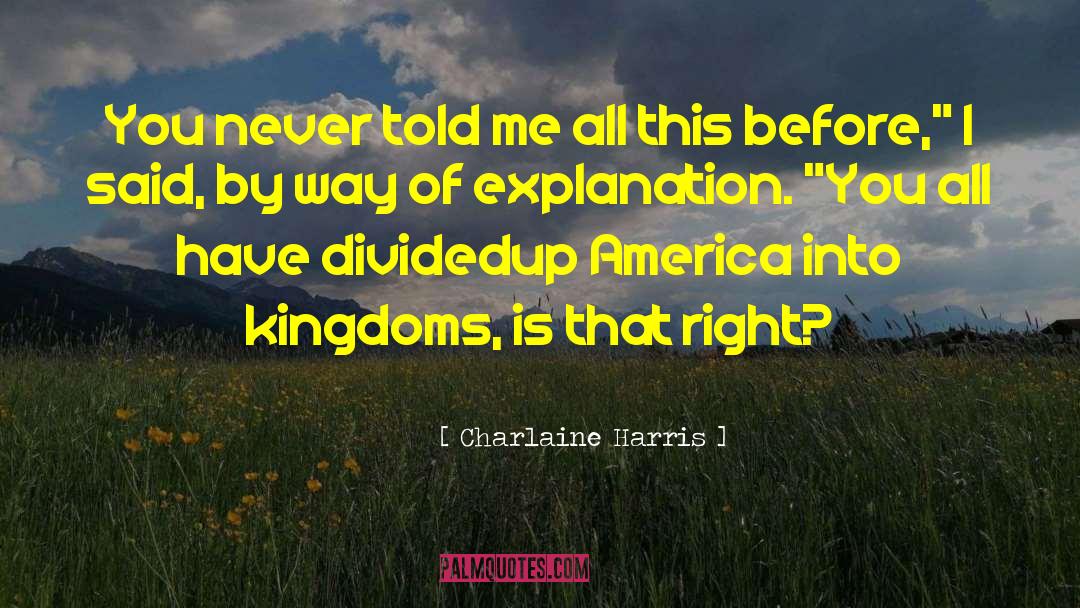 Between Two Kingdoms Quote quotes by Charlaine Harris