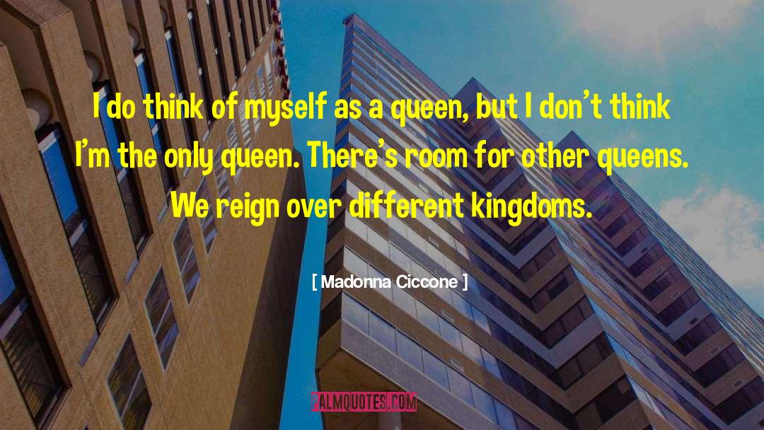 Between Two Kingdoms Quote quotes by Madonna Ciccone