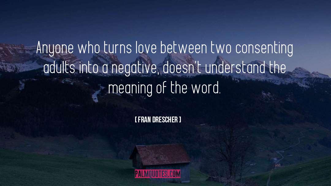 Between Two Worlds quotes by Fran Drescher