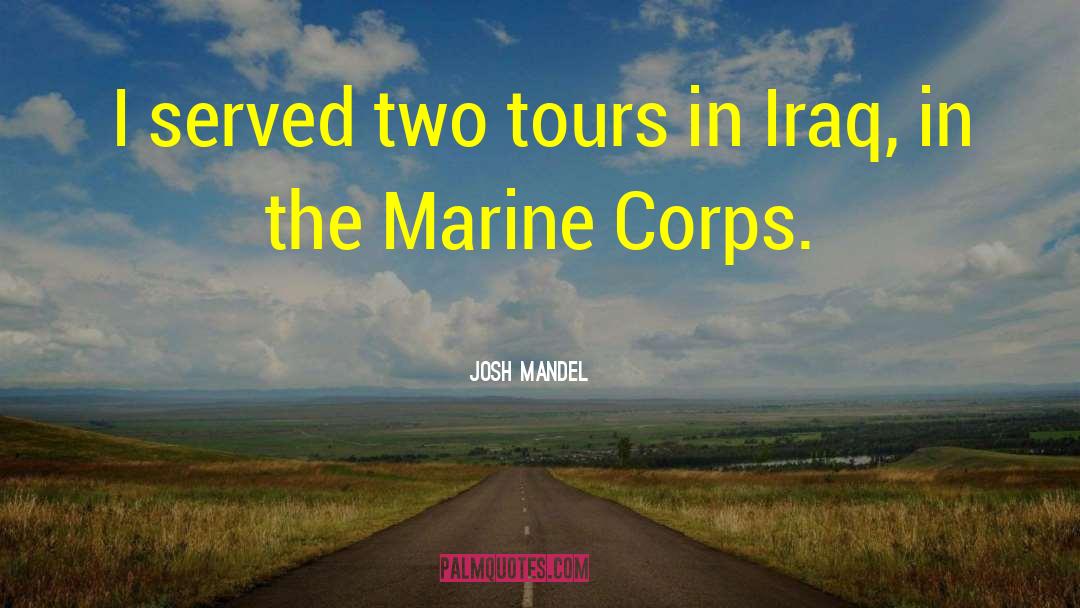 Beurteaux Marine quotes by Josh Mandel