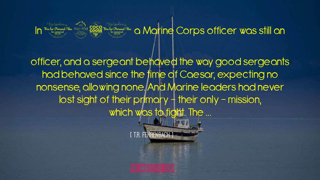 Beurteaux Marine quotes by T.R. Fehrenbach