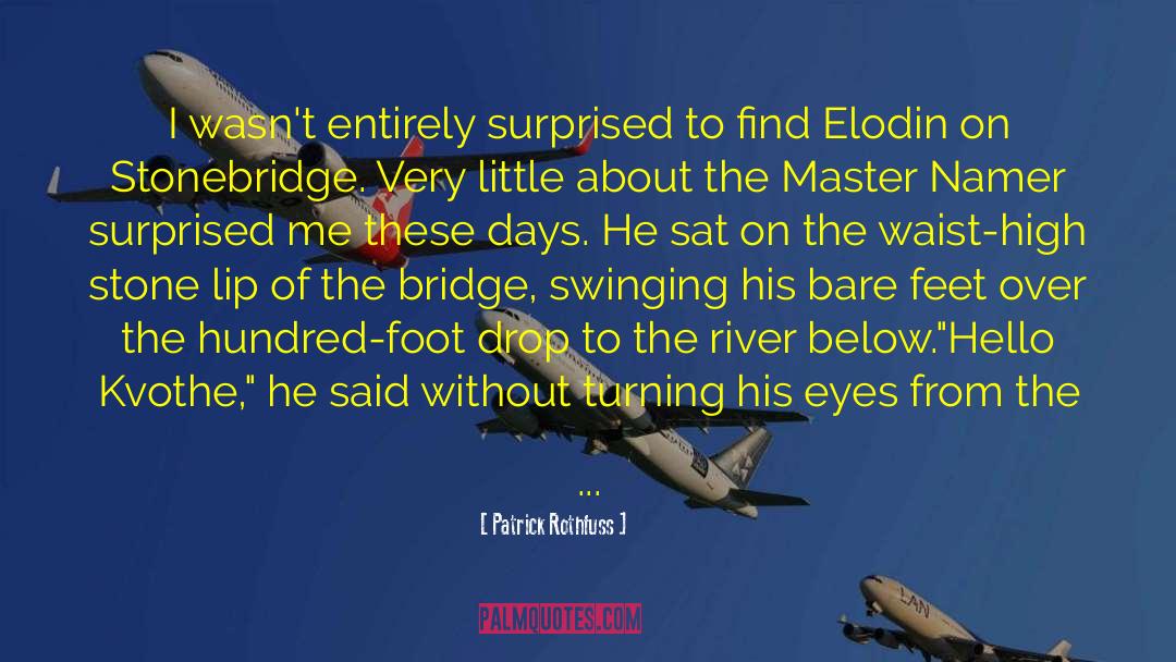 Bevanda River quotes by Patrick Rothfuss