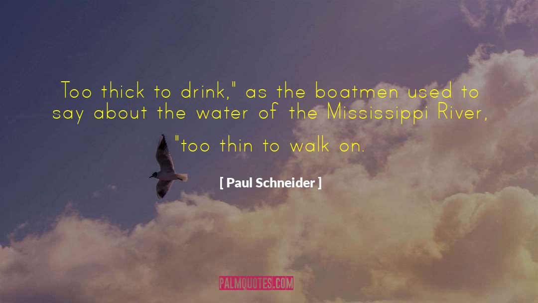 Bevanda River quotes by Paul Schneider