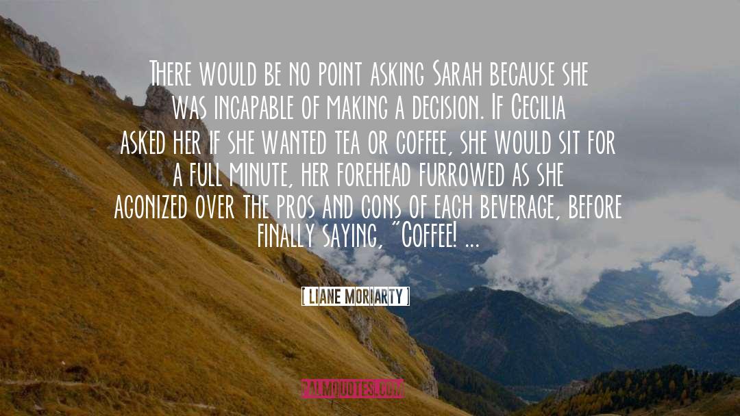 Beverage quotes by Liane Moriarty