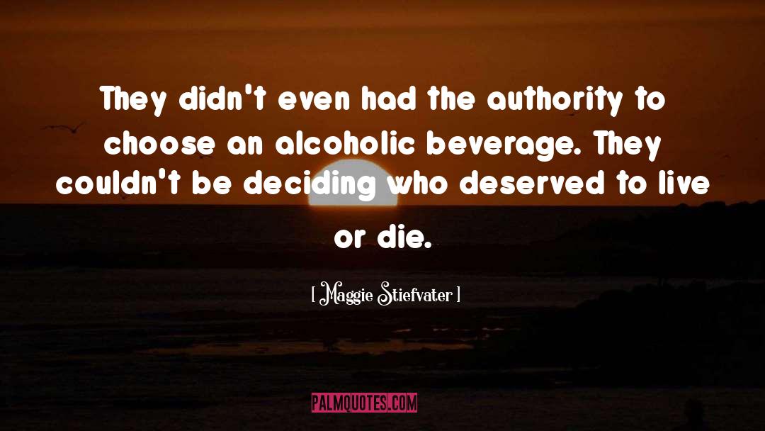 Beverage quotes by Maggie Stiefvater