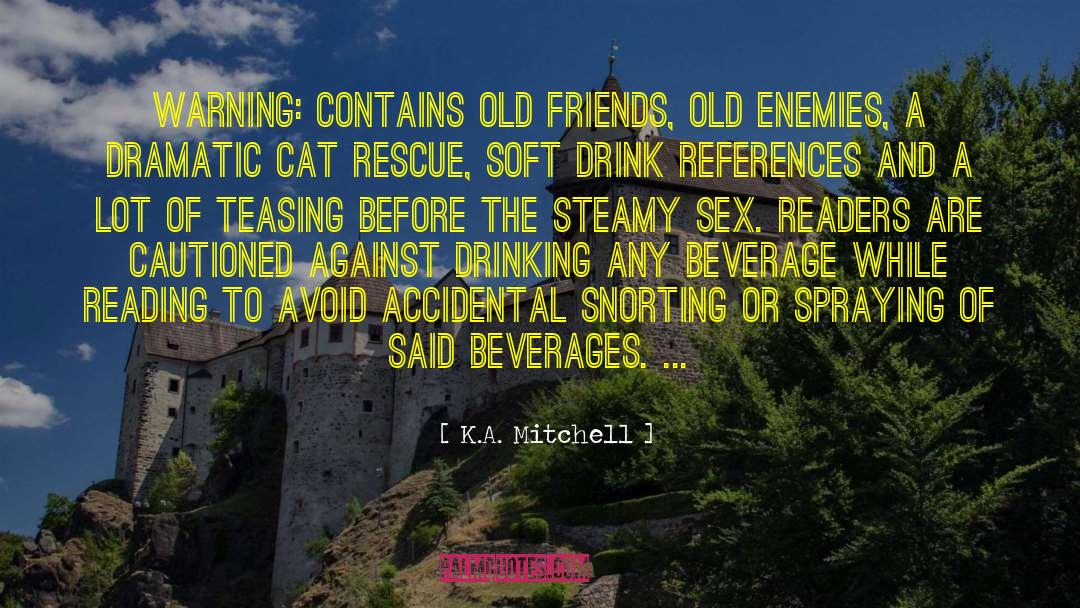 Beverage quotes by K.A. Mitchell