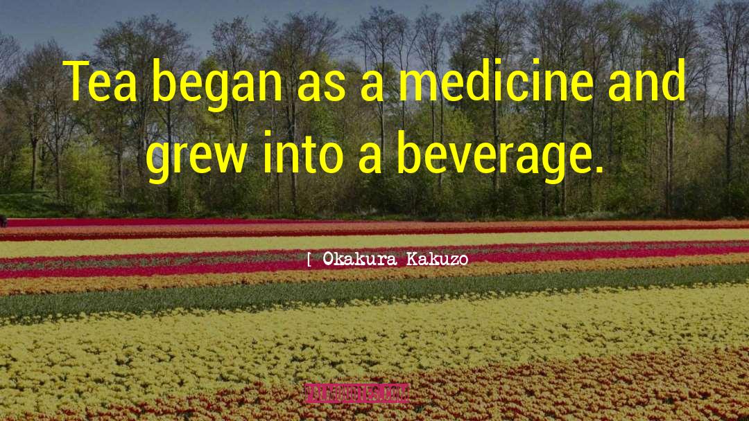 Beverage quotes by Okakura Kakuzo