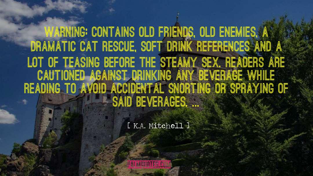 Beverages quotes by K.A. Mitchell