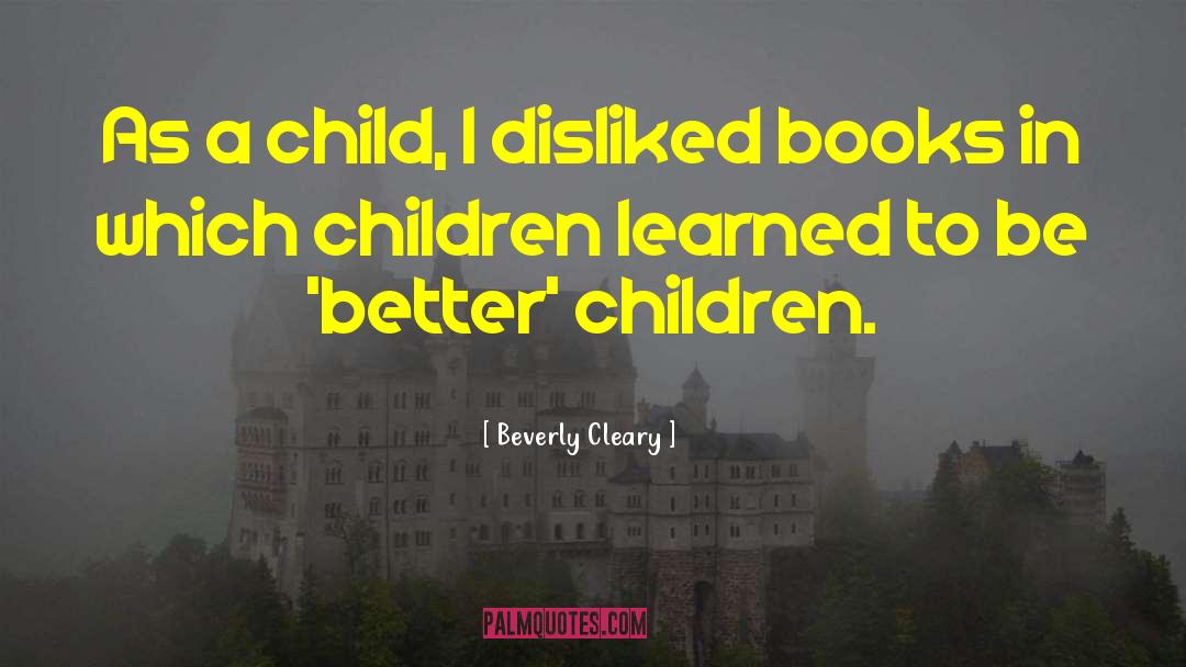 Beverly Cleary quotes by Beverly Cleary