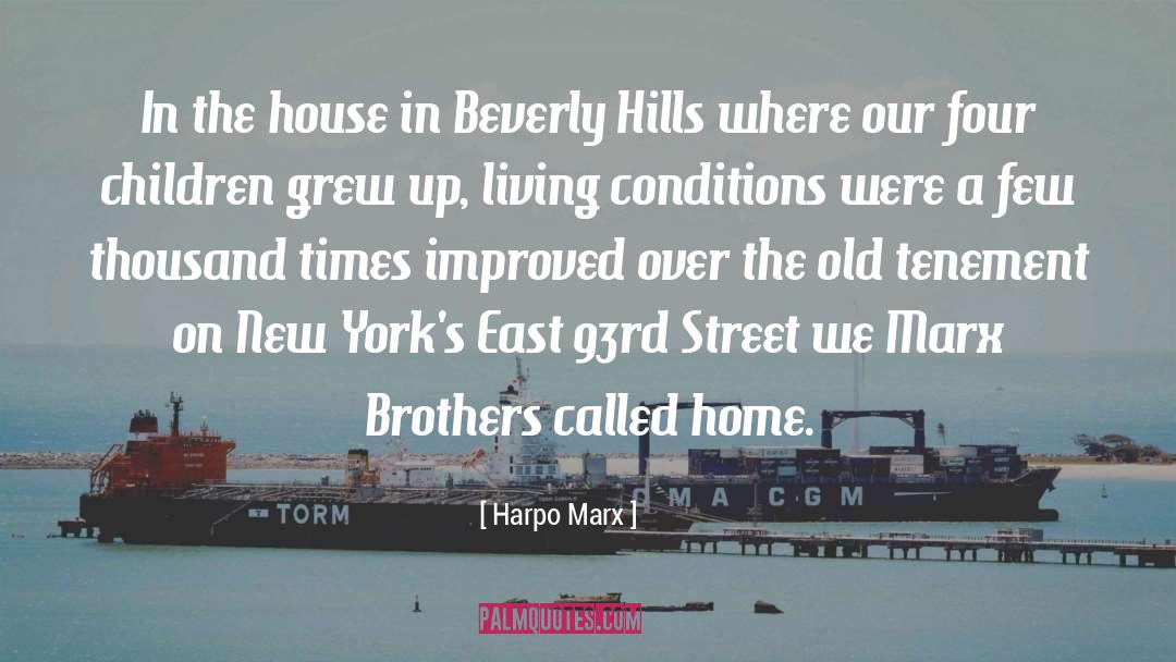 Beverly Hills quotes by Harpo Marx