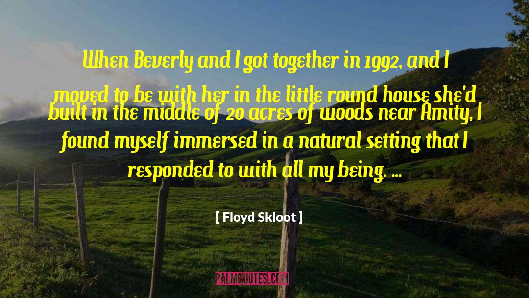 Beverly quotes by Floyd Skloot