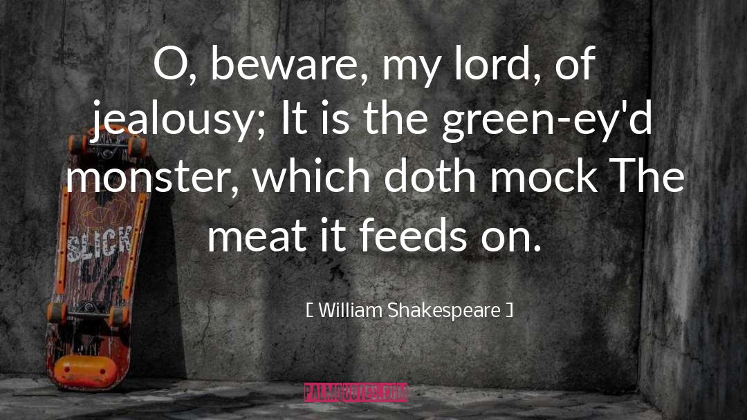 Beware quotes by William Shakespeare