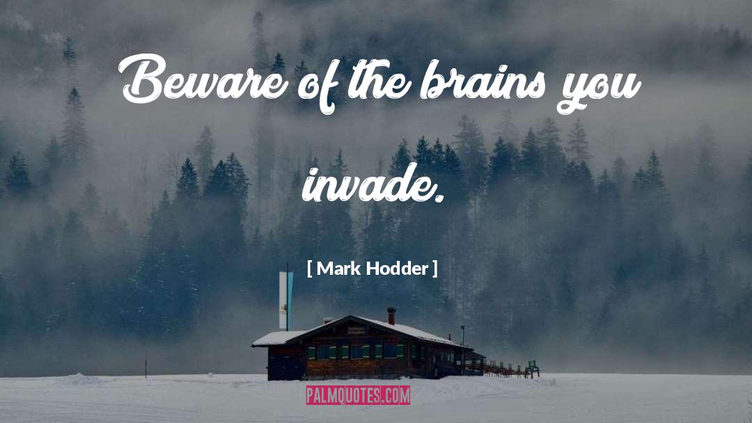 Beware quotes by Mark Hodder