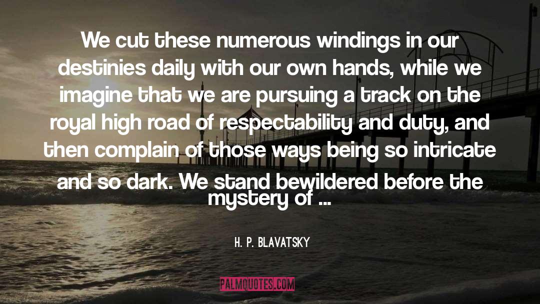 Bewildered quotes by H. P. Blavatsky