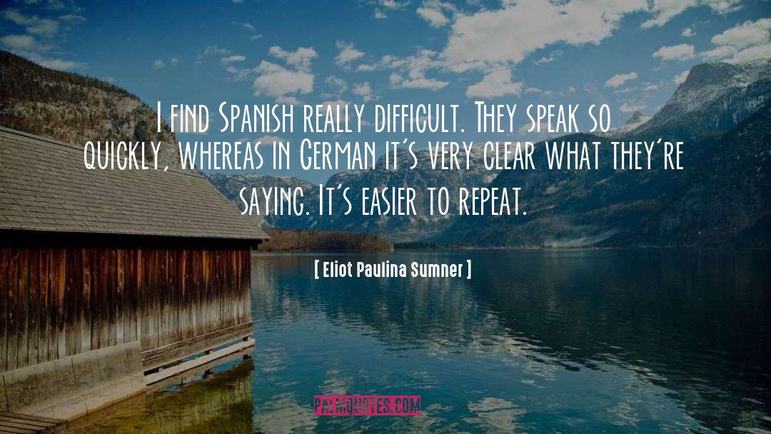 Bewilderment In Spanish quotes by Eliot Paulina Sumner