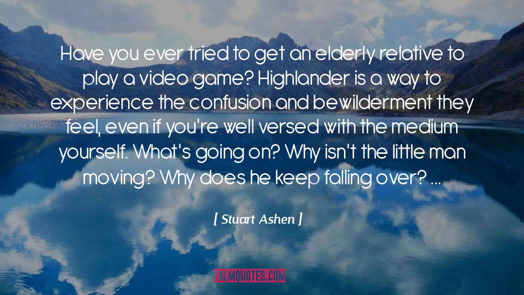 Bewilderment quotes by Stuart Ashen