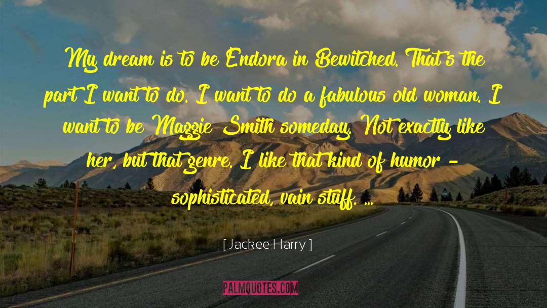 Bewitched quotes by Jackee Harry