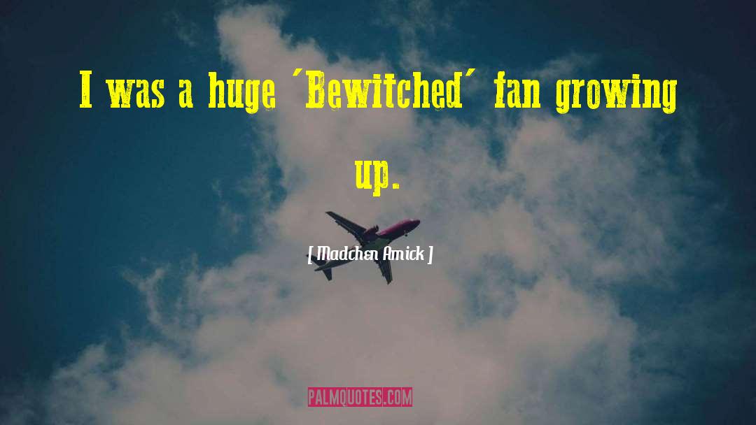 Bewitched quotes by Madchen Amick