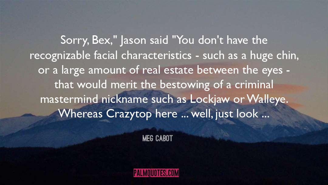 Bex quotes by Meg Cabot