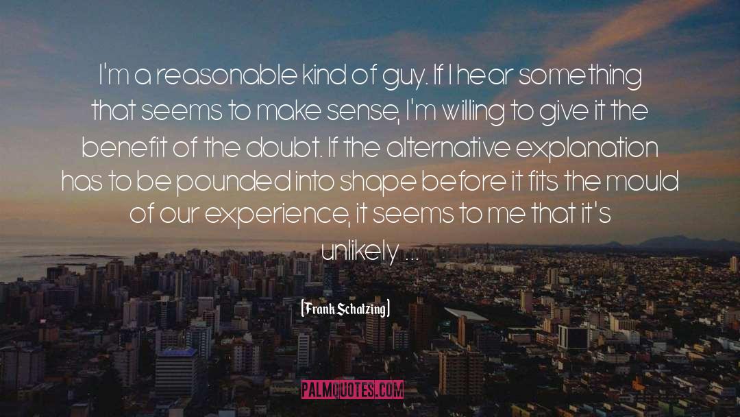 Beyond A Reasonable Doubt quotes by Frank Schatzing