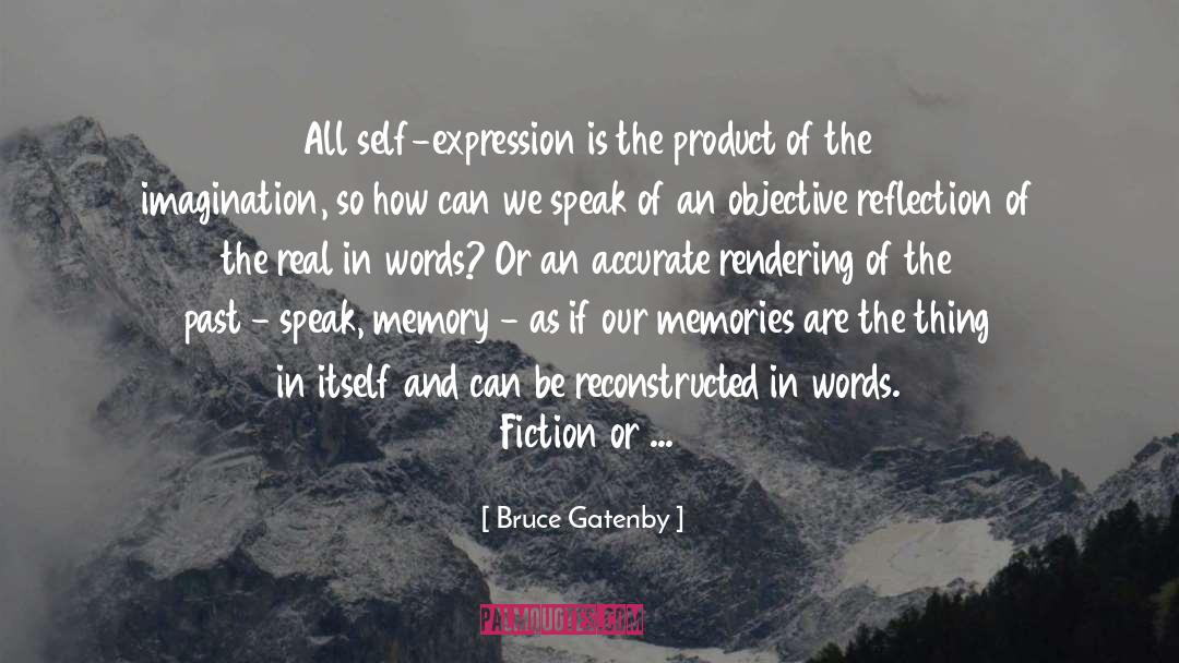 Beyond Belief Fact Or Fiction quotes by Bruce Gatenby