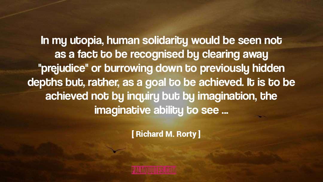 Beyond Belief Fact Or Fiction quotes by Richard M. Rorty