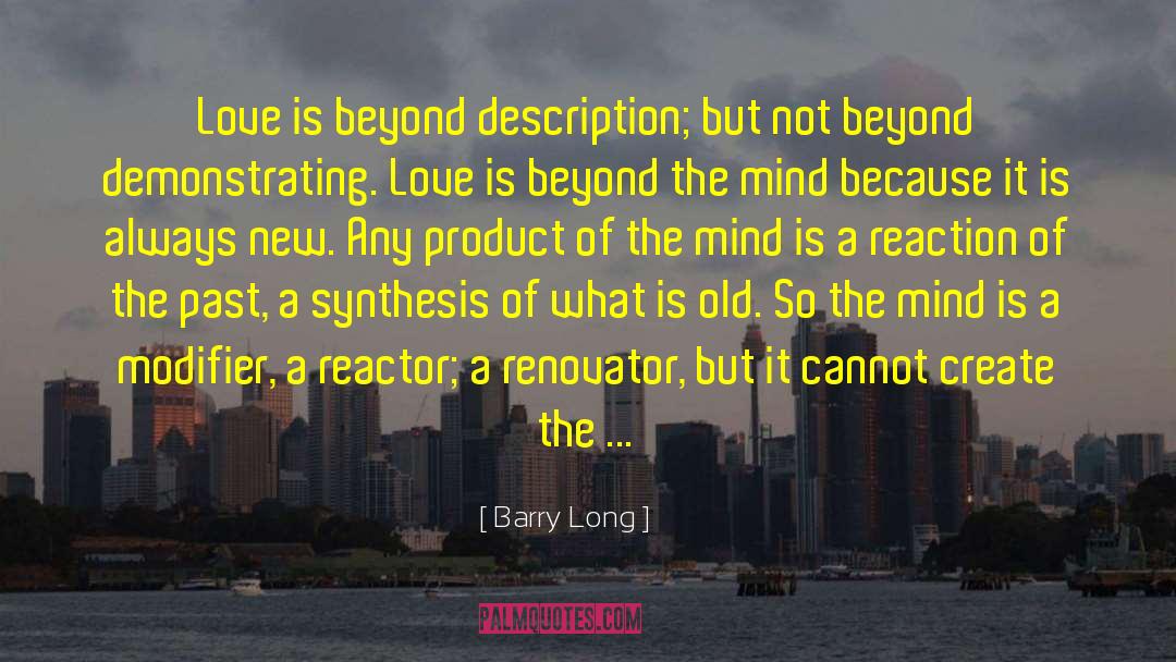 Beyond Biocentrism quotes by Barry Long