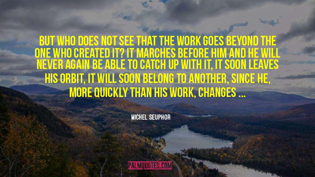 Beyond Distance quotes by Michel Seuphor