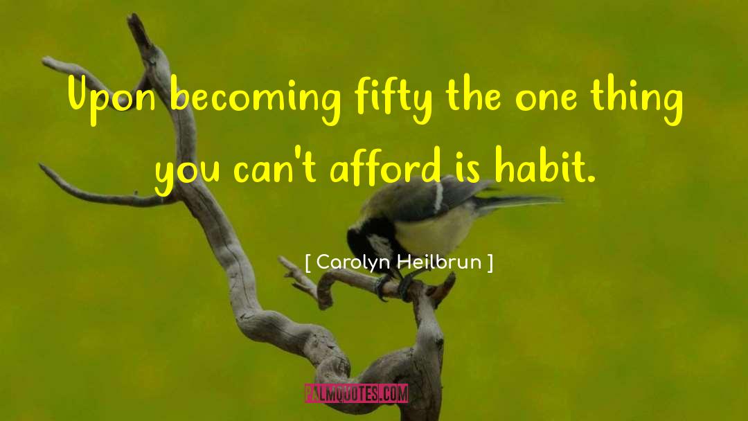 Beyond Fifty 19803 quotes by Carolyn Heilbrun