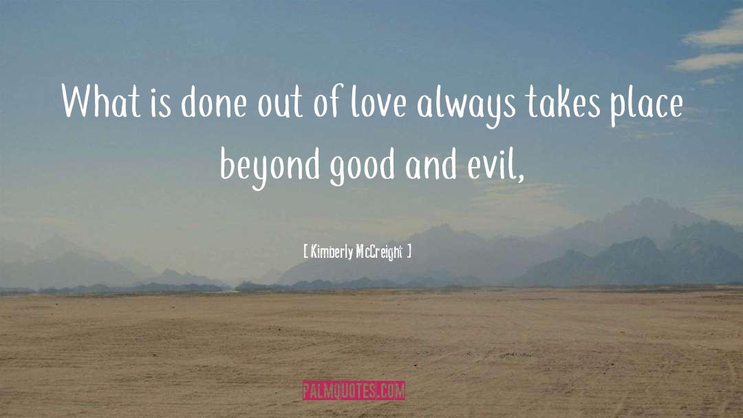 Beyond Good And Evil quotes by Kimberly McCreight